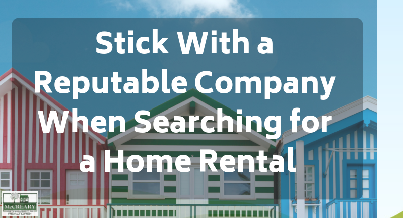 Stick With a Reputable Company When Searching for a Home Rental